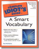 Front cover of the book The Complete Idiot's Guide to a Smart Vocabulary