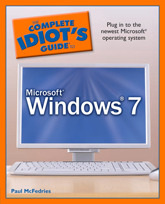 Front cover of the book The Complete Idiot's Guide to Microsoft Windows 7