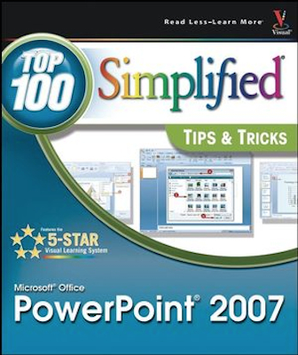 Front cover of the book Microsoft PowerPoint 2007: Top 100 Simplified Tips & Tricks