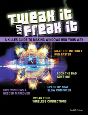 Front cover of the book Tweak It and Freak It
