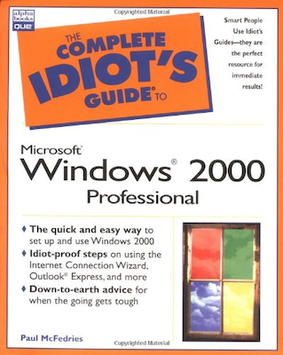 Front cover of the book The Complete Idiot's Guide to Windows 2000 Professional